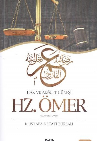 Hazreti Ömer / Hak ve Adalet Güneşi Hazreti Ömer / Hak ve Adalet Güneşi