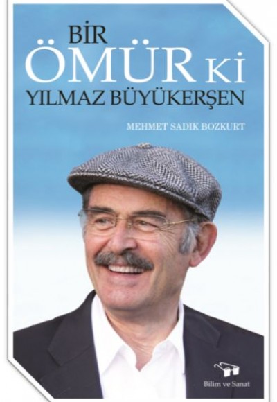 Bir Ömür Ki - Yılmaz Büyükerşen Bir Ömür Ki - Yılmaz Büyükerşen