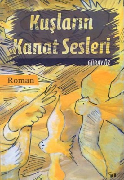 Kuşların Kanat Sesleri Kuşların Kanat Sesleri