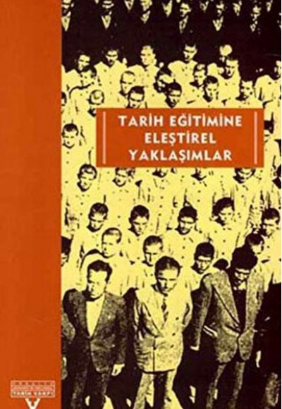 Tarih Eğitimine Eleştirel Yaklaşımlar Avrupalı-Türkiyeli Tarih Eğitimcileri Buluşması Ekim 2001-Kası Tarih Eğitimine Eleştirel Yaklaşımlar Avrupalı-Türkiyeli Tarih Eğitimcileri Buluşması Ekim 2001-Kası