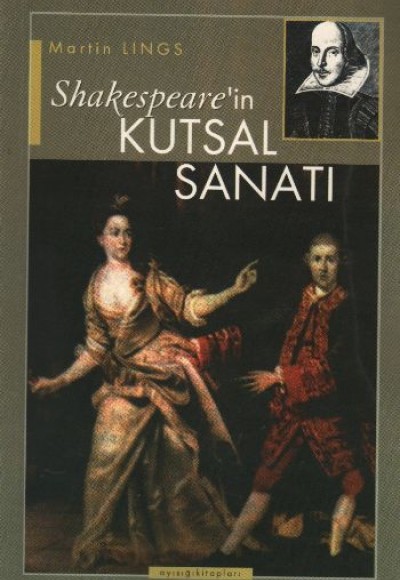 Shakespeare’in Kutsal Sanatı Shakespeare’in Kutsal Sanatı