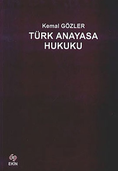 Türk Anayasa Hukuku Türk Anayasa Hukuku