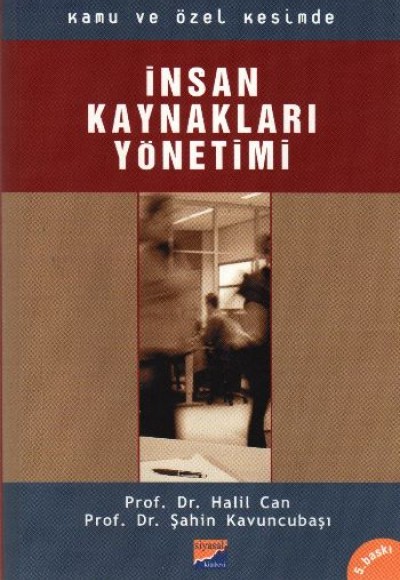 Kamu ve Özel Kesimde İnsan Kaynakları Yönetimi Kamu ve Özel Kesimde İnsan Kaynakları Yönetimi