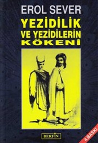 Yezidilik ve Yezidilerin Kökeni Yezidilik ve Yezidilerin Kökeni