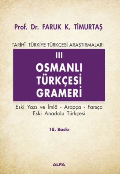 Osmanlı Türkçesi Grameri 3 Osmanlı Türkçesi Grameri 3