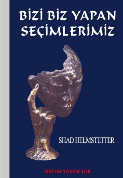 Bizi Biz Yapan Seçimlerimiz Bizi Biz Yapan Seçimlerimiz