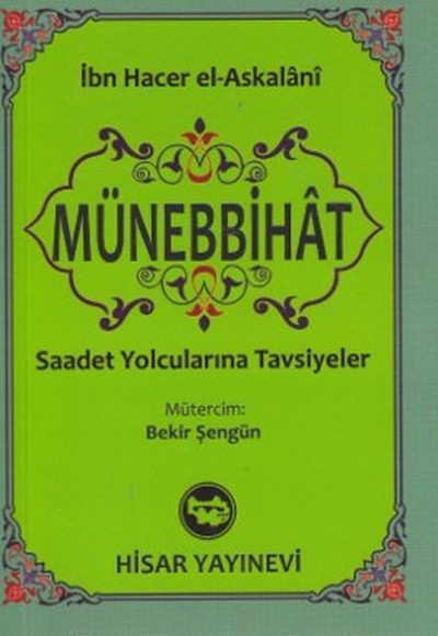 Münebbihat (Cep Boy) Saadet Yolcularına Tavsiyeler Münebbihat (Cep Boy) Saadet Yolcularına Tavsiyeler