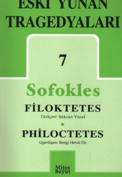 Eski Yunan Tragedyaları 7 / Filoktetes Eski Yunan Tragedyaları 7 / Filoktetes