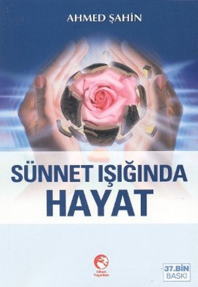 Sünnet Işığında Hayat Sünnet Işığında Hayat