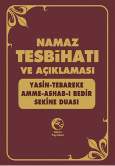 Namaz Tesbihatı ve Açıklaması (Plastik Kapak) Namaz Tesbihatı ve Açıklaması (Plastik Kapak)