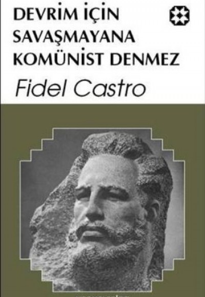 Devrim İçin Savaşmayana Komünist Denmez Devrim İçin Savaşmayana Komünist Denmez
