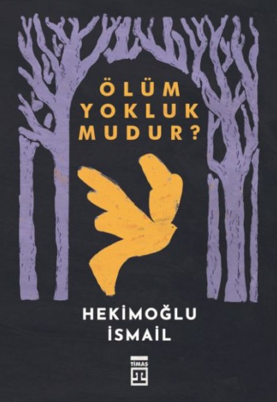 Ölüm Yokluk mudur? Ölüm Yokluk mudur?
