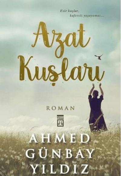 Azat Kuşları Azat Kuşları