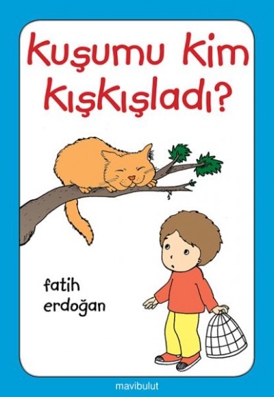 Kuşumu Kim Kışkışladı?... Kuşumu Kim Kışkışladı?...