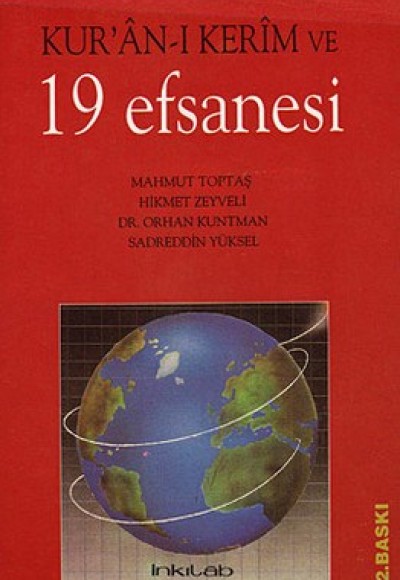 Kur’an-ı Kerim ve 19 Efsanesi Kur’an-ı Kerim ve 19 Efsanesi