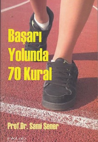 Başarı Yolunda 70 Kural Başarı Yolunda 70 Kural