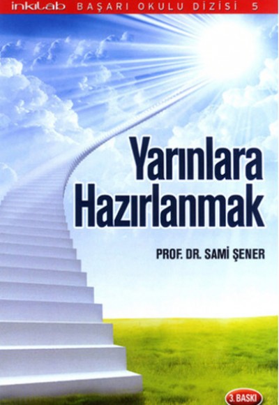 Yarınlara Hazırlanmak Yarınlara Hazırlanmak