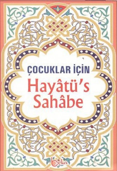 Hayatü's Sahabe / Çocuklar İçin Hayatü's Sahabe / Çocuklar İçin