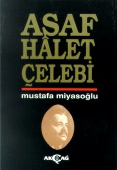 Asaf Halet Çelebi Asaf Halet Çelebi
