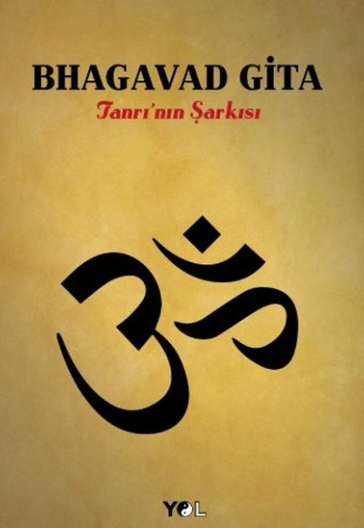 Bhagavad Gita Bhagavad Gita