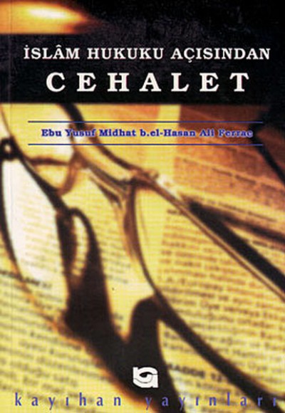 İslam Hukuku Açısından Cehalet İslam Hukuku Açısından Cehalet
