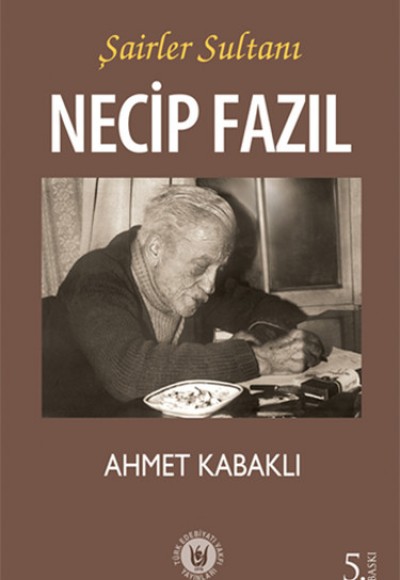 Şairler Sultanı Necip Fazıl Şairler Sultanı Necip Fazıl
