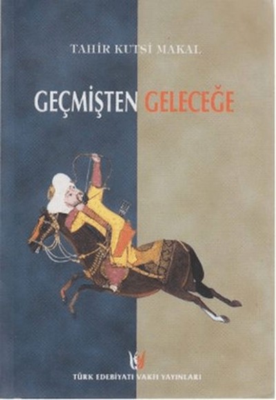 Geçmişten Geleceğe Geçmişten Geleceğe