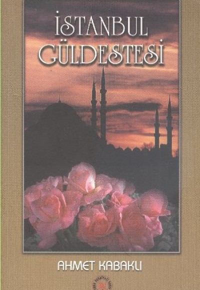 İstanbul Güldestesi İstanbul Güldestesi