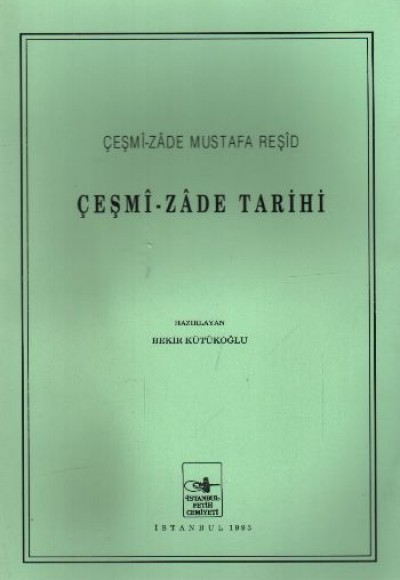 Çeşmi - Zade Tarihi Çeşmi - Zade Tarihi
