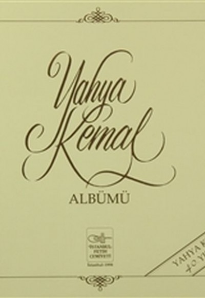Yahya Kemal Albümü Yahya Kemal Albümü