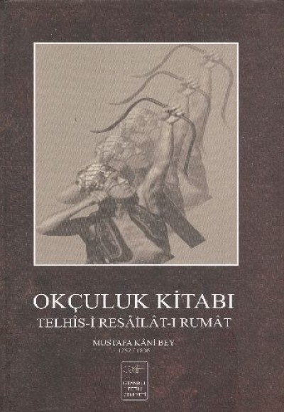 Okçuluk Kitabı (Ciltli) Okçuluk Kitabı (Ciltli)