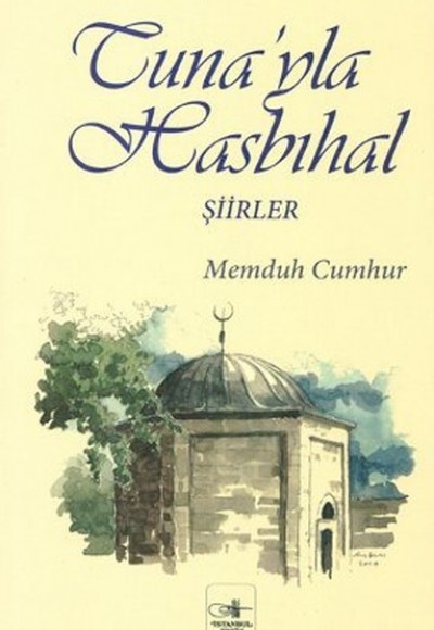 Tuna'yla Hasbihal - Şiirler Tuna'yla Hasbihal - Şiirler