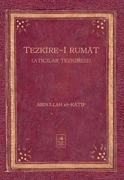 Tezkire-i Rumat Tezkire-i Rumat