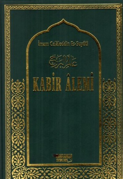 Kabir Alemi (Büyük Boy-Ciltli-İthal Kağıt) Kabir Alemi (Büyük Boy-Ciltli-İthal Kağıt)