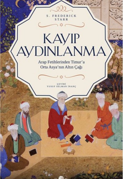 Kayıp Aydınlanma - Orta Asya'nın Altın Çağı Kayıp Aydınlanma - Orta Asya'nın Altın Çağı