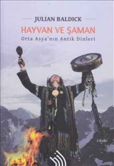 Hayvan ve Şaman Orta Asya'nın Antik Dinleri Hayvan ve Şaman Orta Asya'nın Antik Dinleri