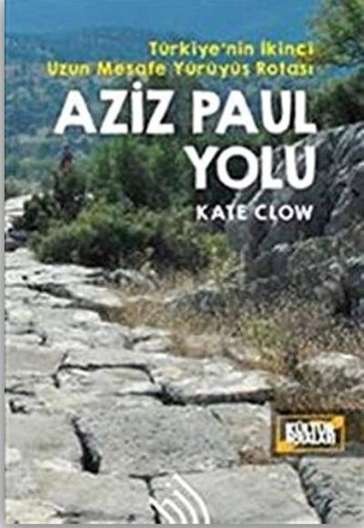 Aziz Paul Yolu: Türkiye'nin İkinci Uzun Mesafe Yürüyüş Rotası Aziz Paul Yolu: Türkiye'nin İkinci Uzun Mesafe Yürüyüş Rotası