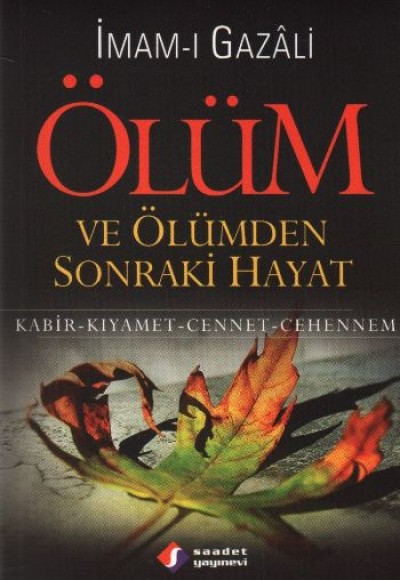 Ölüm ve Ölümden Sonraki Hayat Ölüm ve Ölümden Sonraki Hayat