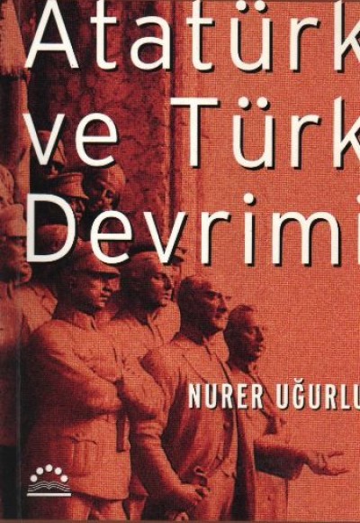 Atatürk Ve Türk Devrimi Atatürk Ve Türk Devrimi