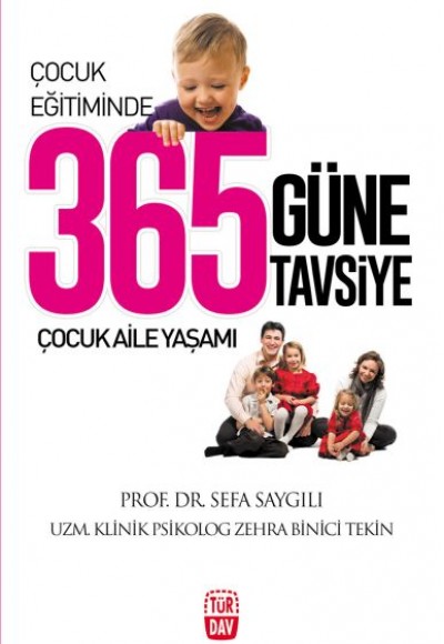Çocuk Eğitiminde 365 Güne 365 Tavsiye Çocuk Eğitiminde 365 Güne 365 Tavsiye