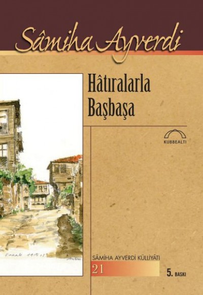 Hatıralarla Başbaşa Hatıralarla Başbaşa