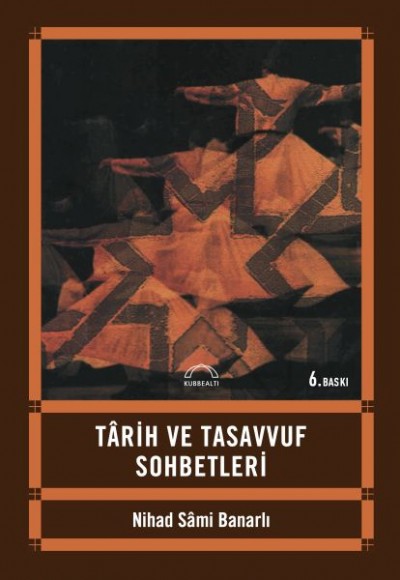Tarih ve Tasavvuf Sohbetleri Tarih ve Tasavvuf Sohbetleri
