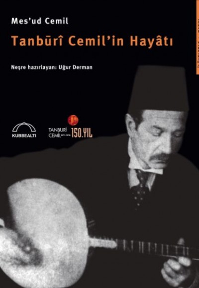 Tanburi Cemil'in Hayatı Tanburi Cemil'in Hayatı