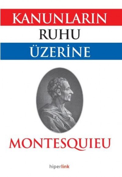 Kanunların Ruhu Üzerine Kanunların Ruhu Üzerine