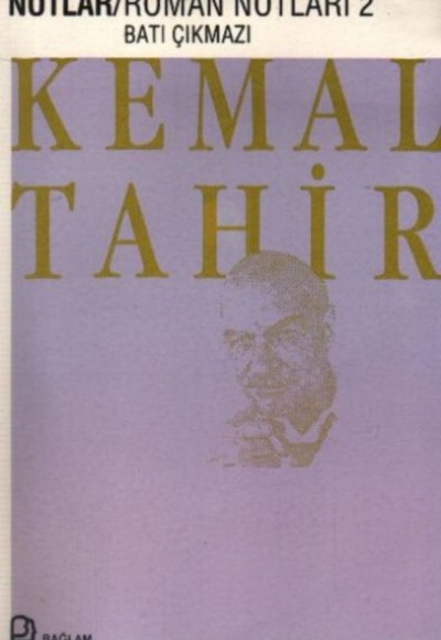 Roman Notları 2 Batı Çıkmazı Roman Notları 2 Batı Çıkmazı