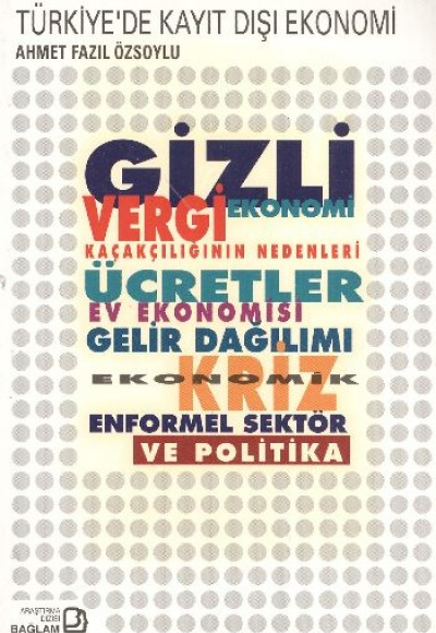 Türkiye'de Kayıt Dışı Ekonomi Türkiye'de Kayıt Dışı Ekonomi