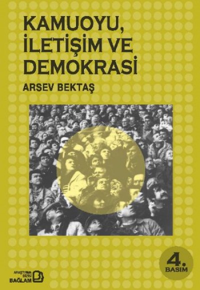 Kamuoyu, İletişim ve Demokrasi Kamuoyu, İletişim ve Demokrasi