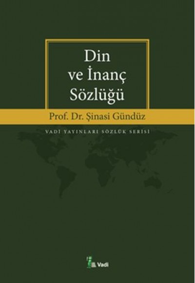 Din ve İnanç Sözlüğü Din ve İnanç Sözlüğü