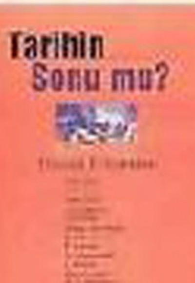 Tarihin Sonu mu? Tarihin Sonu mu?