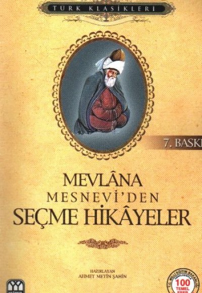 Mesnevi’den Seçme Hikayeler Mesnevi’den Seçme Hikayeler
